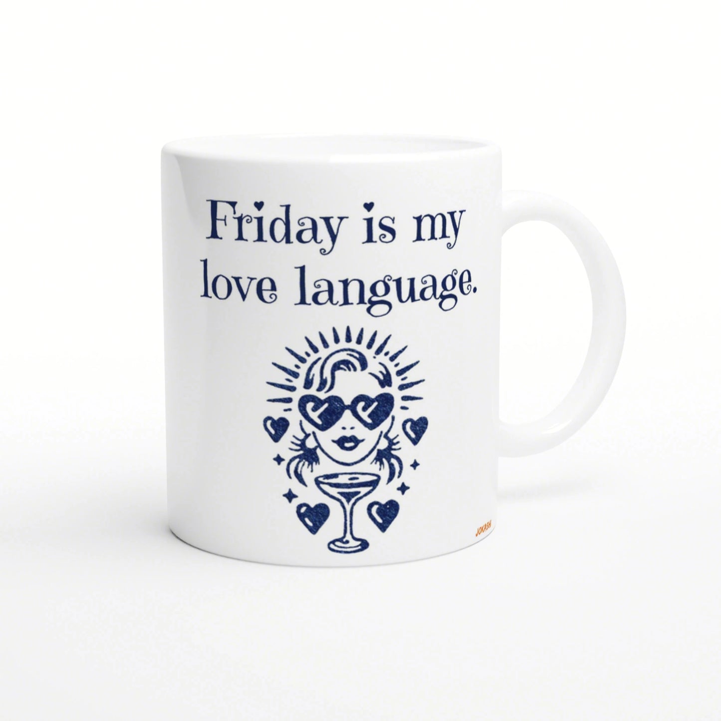 White mug with navy graphic: Friday is my love language above a face with heart sunglasses, a cocktail glass, and hearts.