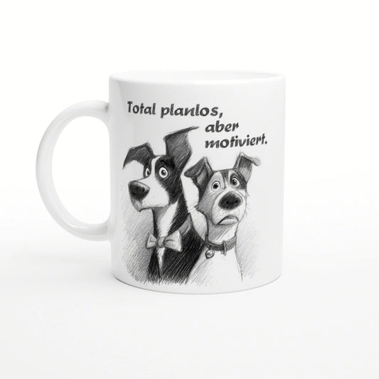 White mug with a pencil sketch of two dogs in bow ties, accompanied by the German slogan 'Total planlos, aber motiviert'.
