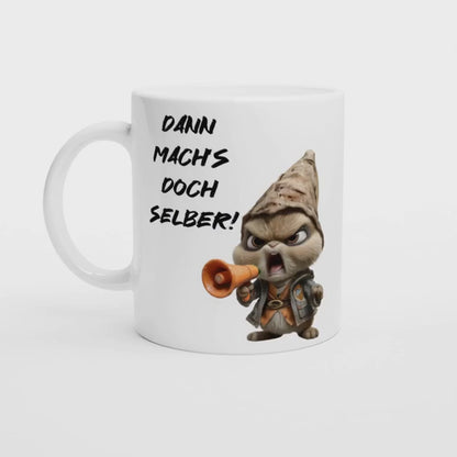 Dann mach’s doch selber | Lustige Tasse mit Spruch | Geschenkidee für Kollegen oder Chef | Sarkastisches Weihnachts-Wichtelgeschenk