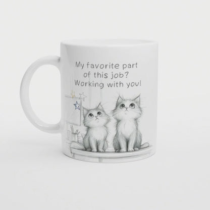 Süße Katzen Tasse | My favorite part of this job? Working with you! | Geschenk für Kollegin oder Chef | Weihnachtsidee Bürohumor