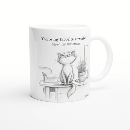 Sketch of a cat sitting on a desk on a white mug, caption 'You're my favorite coworker (don't tell the others)'.
