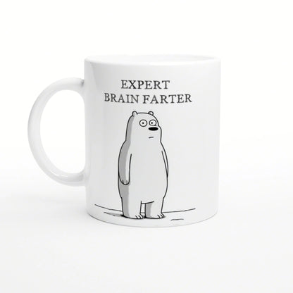 White ceramic mug with a simple line-drawn bear and the text 'EXPERT BRAIN FARTER' above.