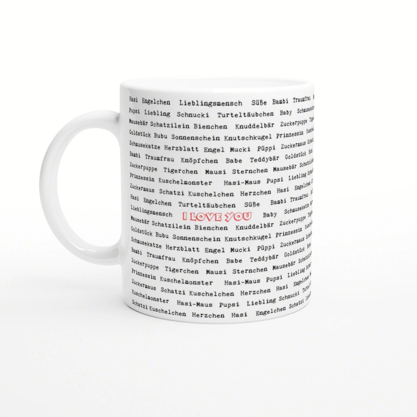 White ceramic mug with a black repeating German word pattern and a centered red 'I LOVE YOU'.