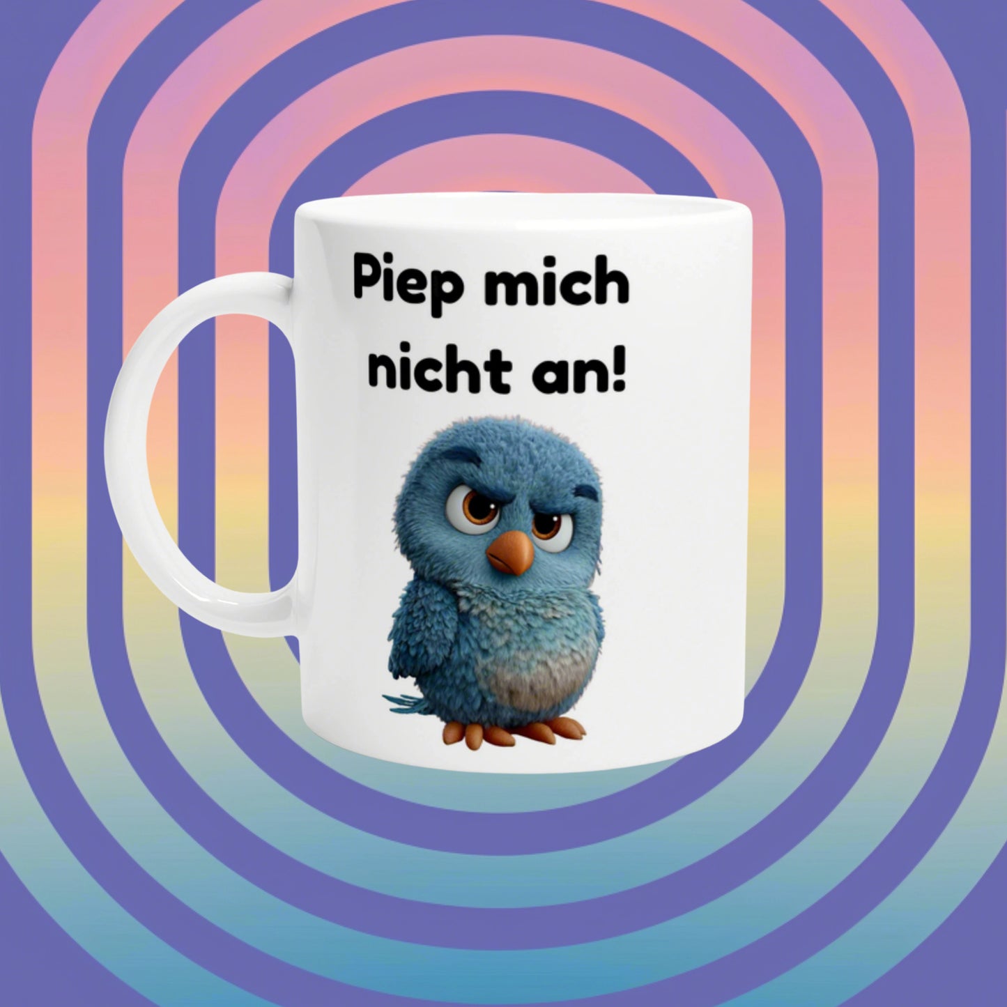 White mug featuring a blue fluffy chick and the German slogan 'Piep mich nicht an!' against a rainbow-patterned mockup background.