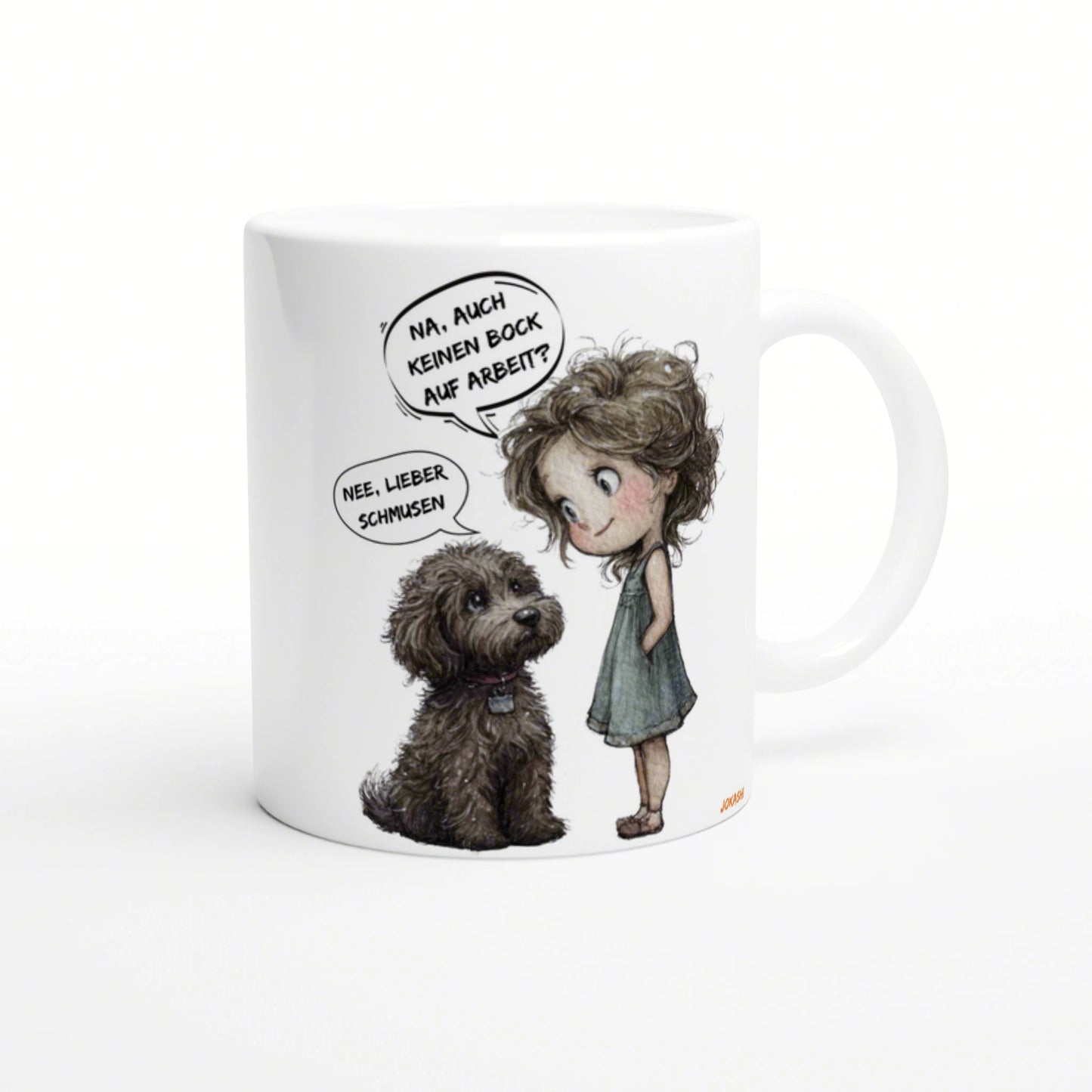 White mug with cartoon girl and fluffy brown dog; speech bubbles say in German about not wanting work and preferring cuddles.