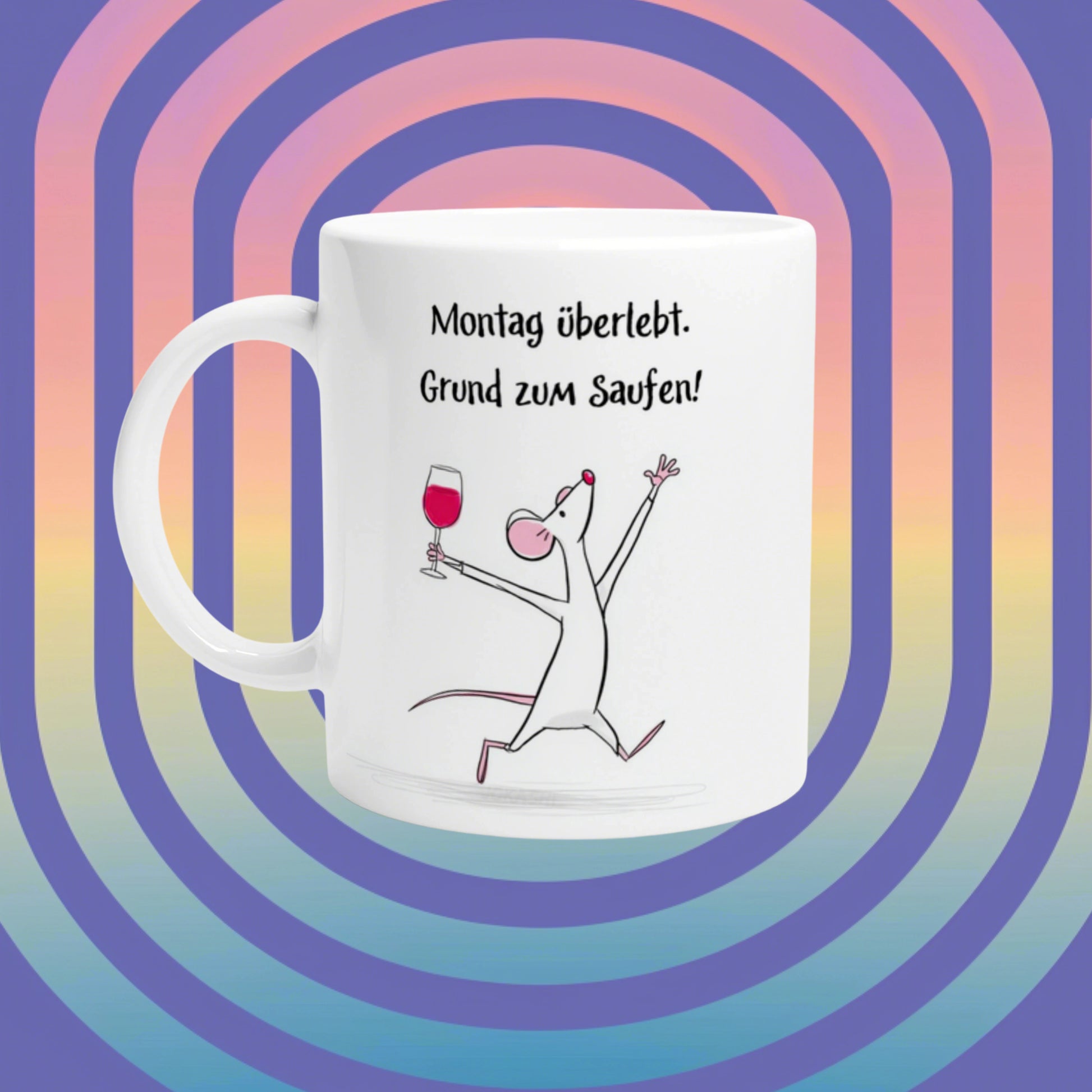 White mug featuring a cartoon mouse with a wine glass and slogan 'Montag überlebt. Grund zum Saufen!' on spiral background.