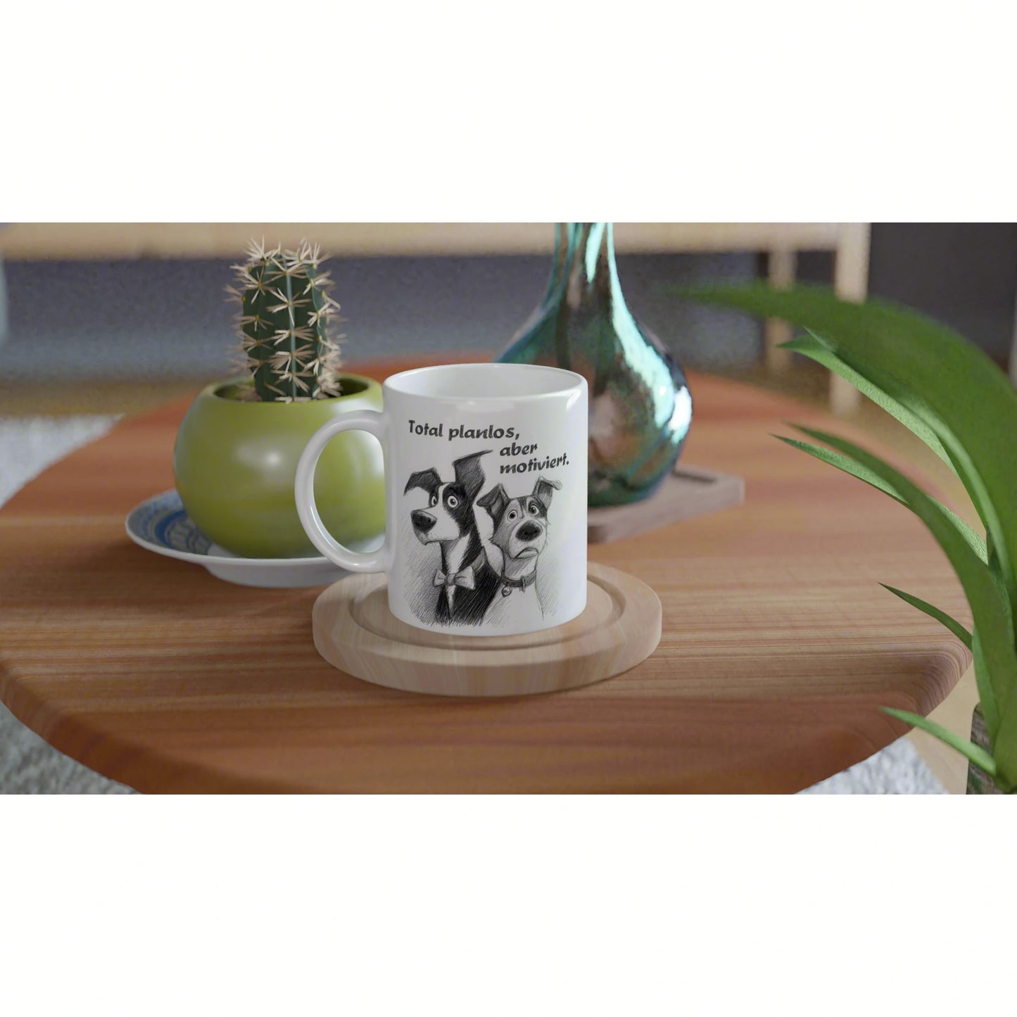 White mug with a black-and-white dog illustration and caption 'Total planlos, aber motiviert' on a wooden coaster.