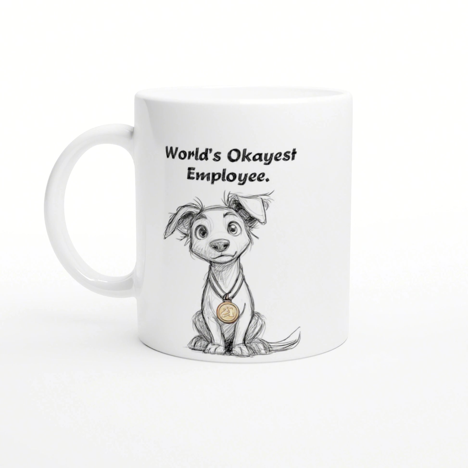 White mug featuring a hand-drawn dog sketch with a medal and the text 'World's Okayest Employee'.