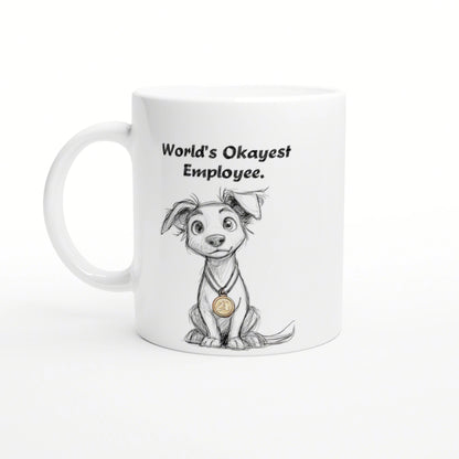 White mug featuring a hand-drawn dog sketch with a medal and the text 'World's Okayest Employee'.