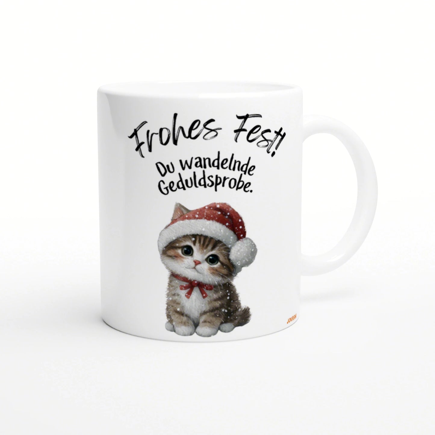 White mug featuring a cute kitten in a Santa hat and bow, with the German caption Frohes Fest! Du wandelnde Geduldsprobe.