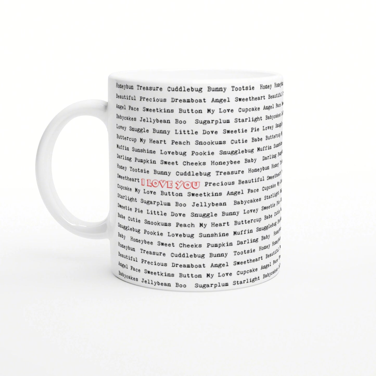 White ceramic mug mockup covered in repeating black nickname words; center shows red 'I LOVE YOU' text.