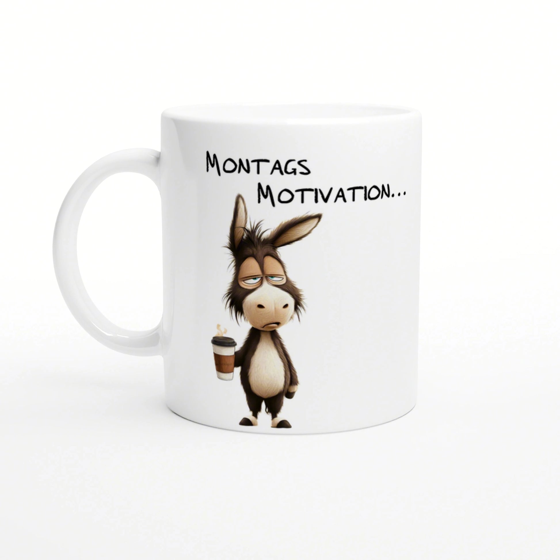 White ceramic mug featuring a tired cartoon donkey holding a coffee cup and the text Montags Motivation...