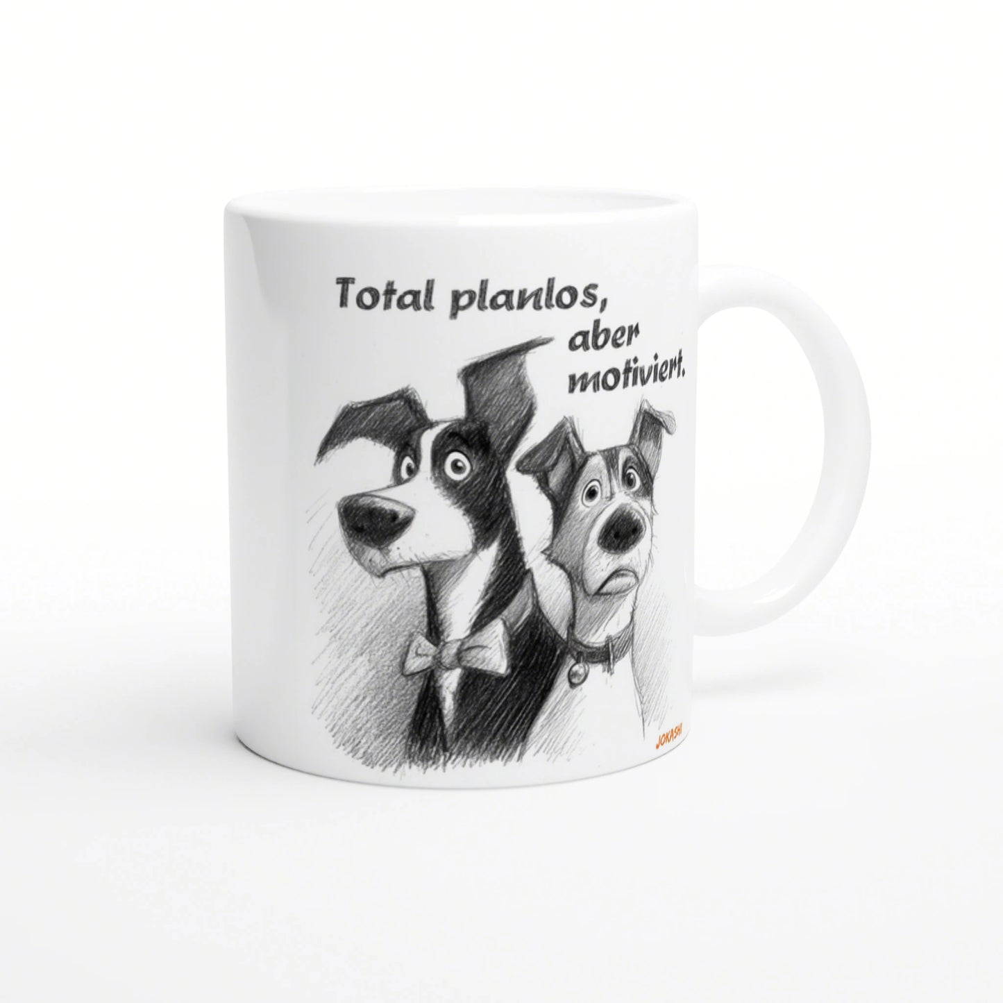 White mug with a pencil sketch of two dogs in a bow tie and the German caption 'Total planlos, aber motiviert'.